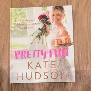 Pretty Fun by Kate Hudson - Creating & Celebrating Life Traditions